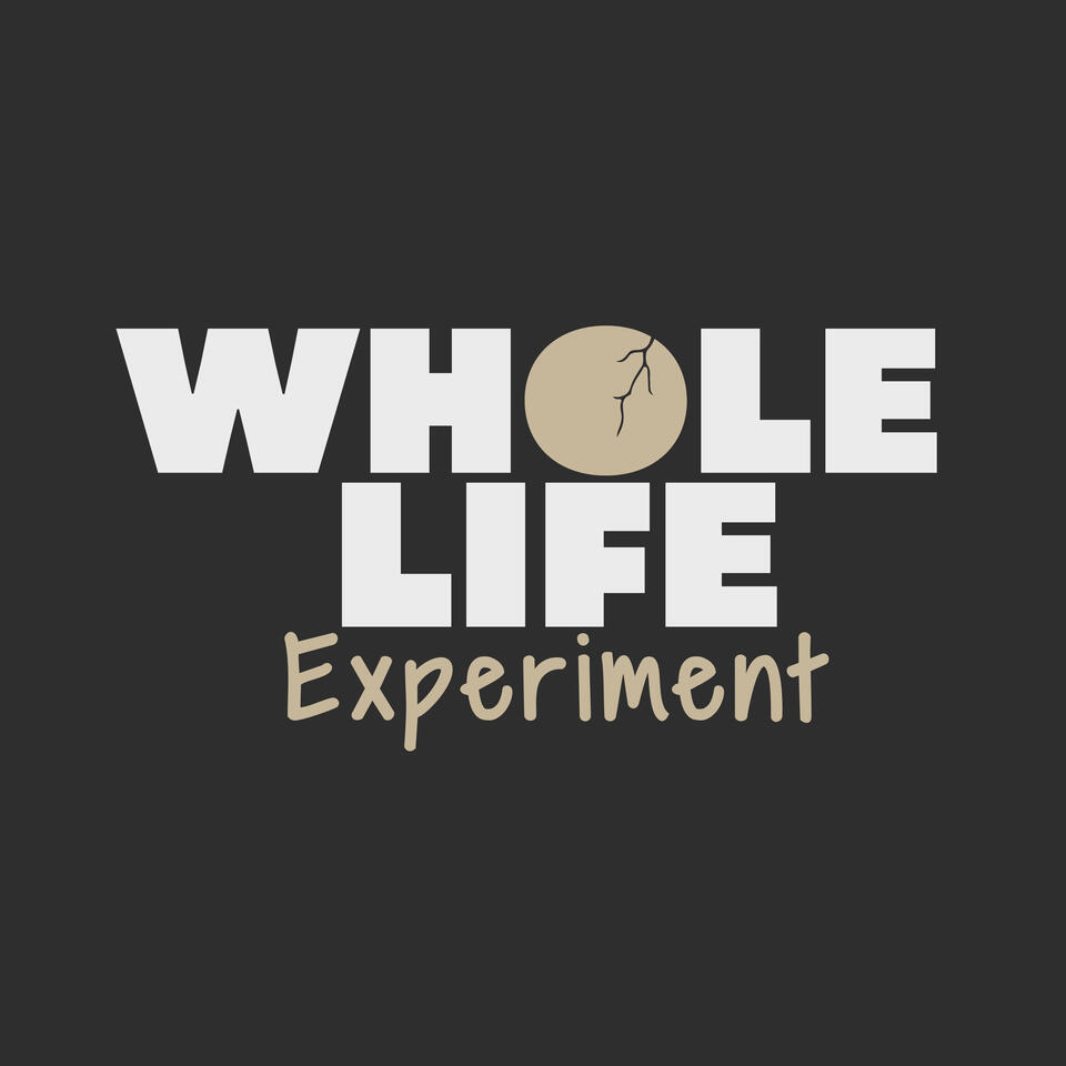 The Whole Life Experiment