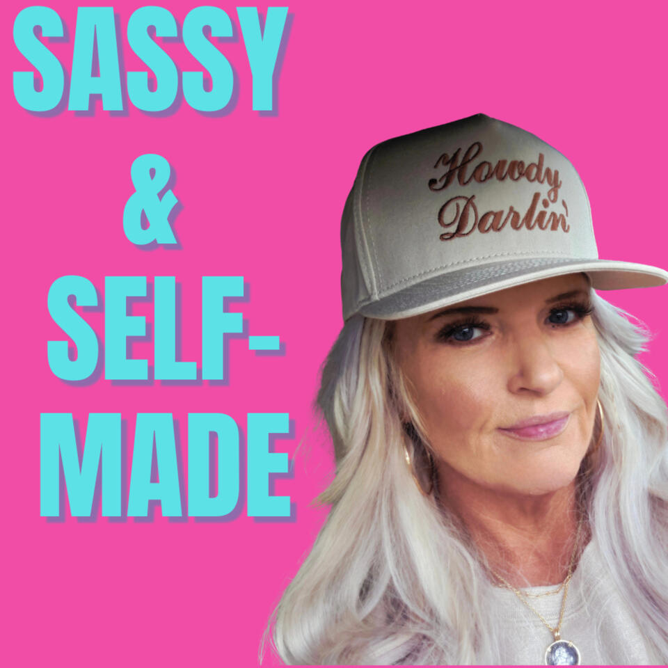 Sassy and Self-Made