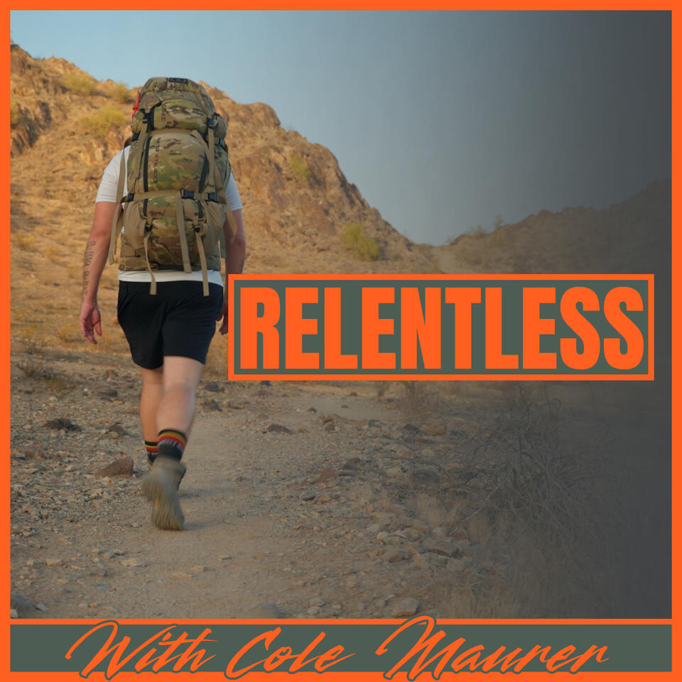 Relentless with Cole Maurer