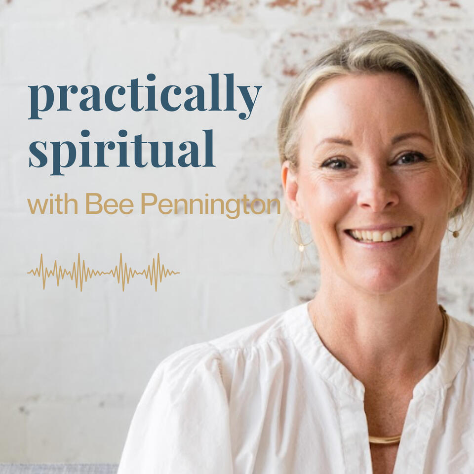 Practically Spiritual with Bee Pennington
