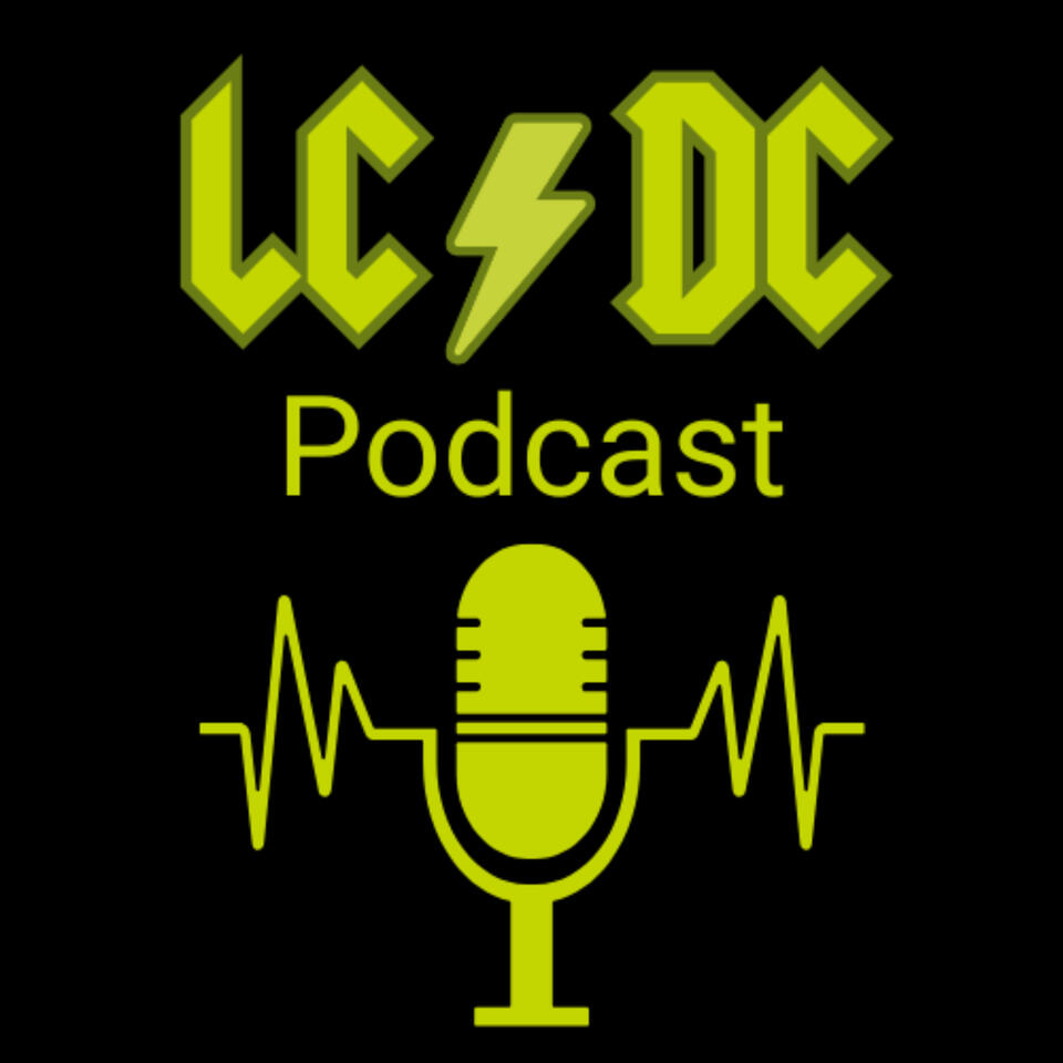 LC/DC Podcast