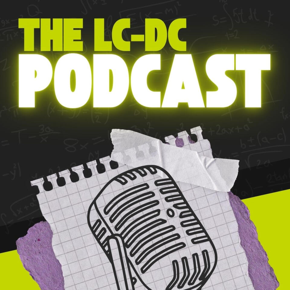 LC/DC Podcast