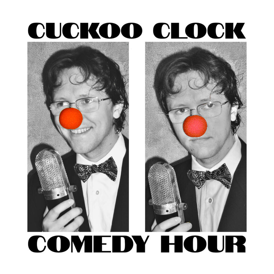 Cuckoo Clock Comedy Hour