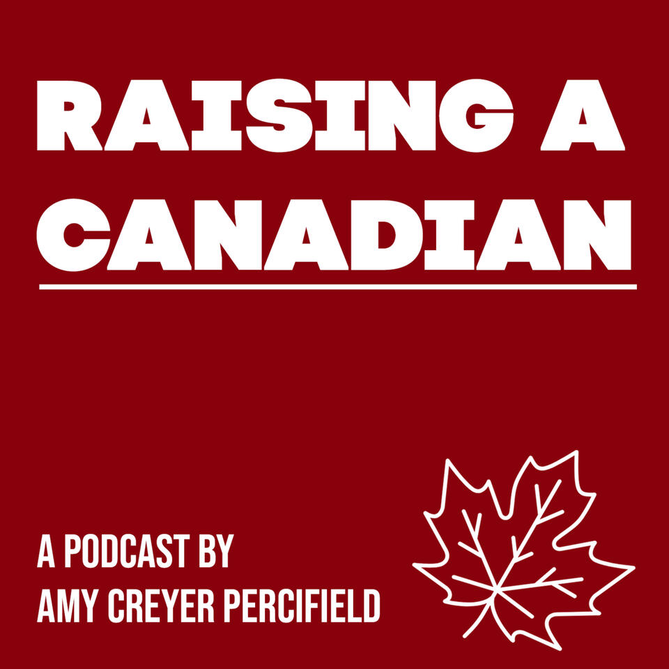 Raising a Canadian
