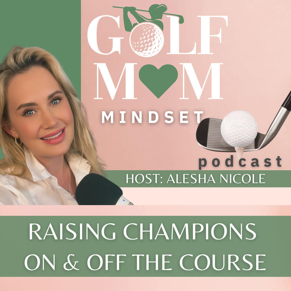 Golf Mom Mindset