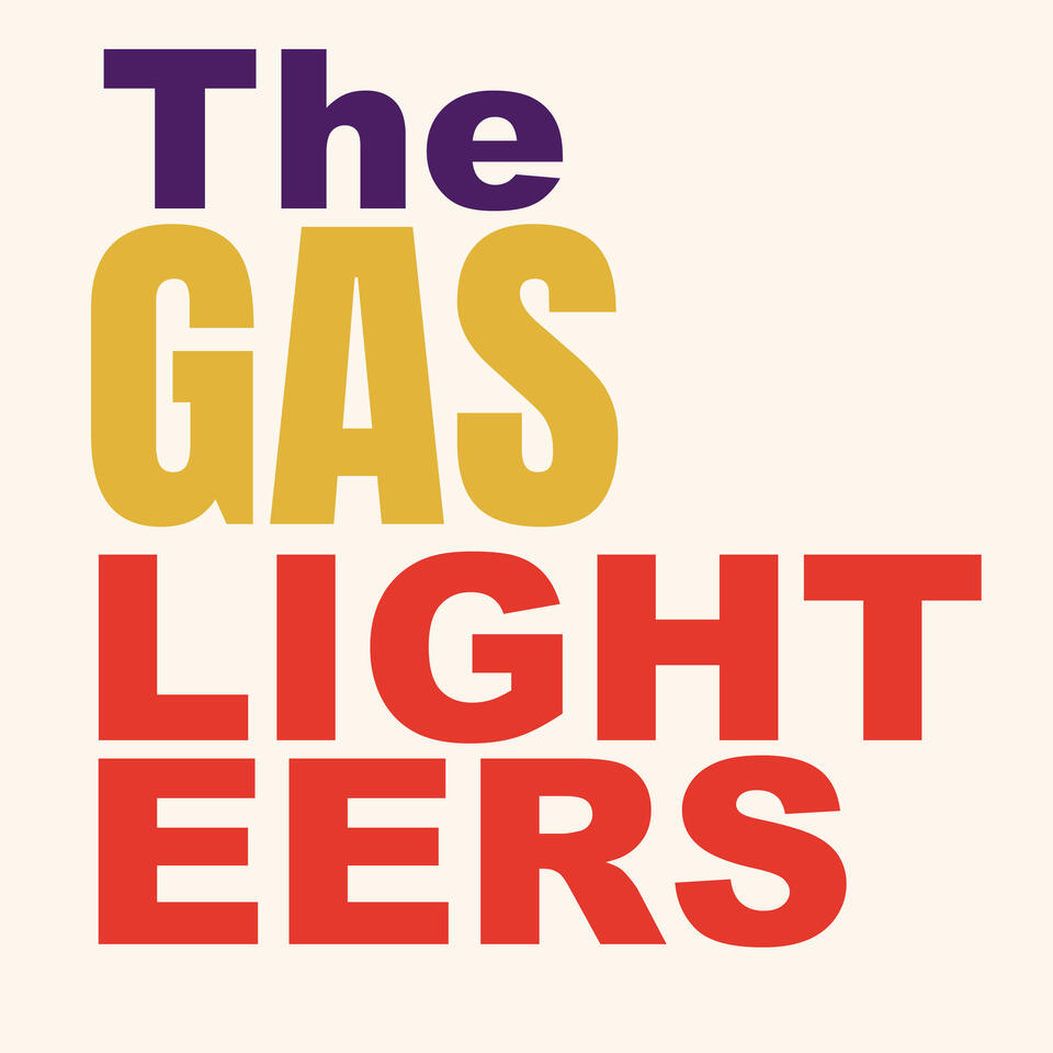 The Gaslighters Podcast | A comedy gameshow.