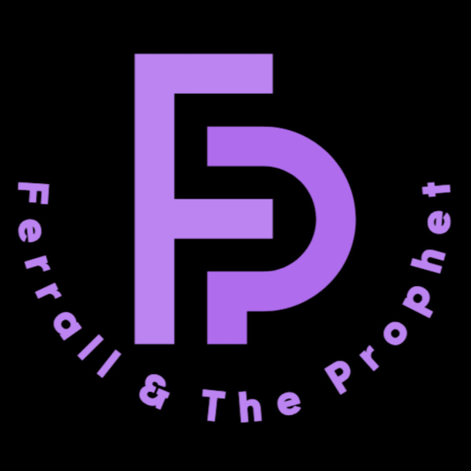 Ferrall & The Prophet