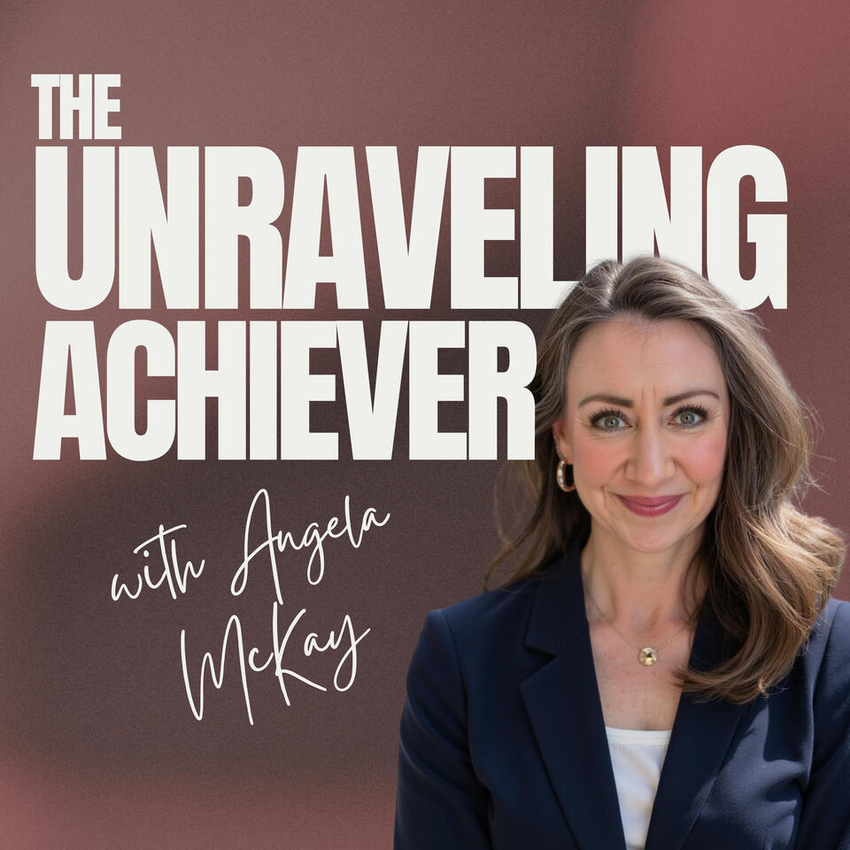 The Unraveling Achiever