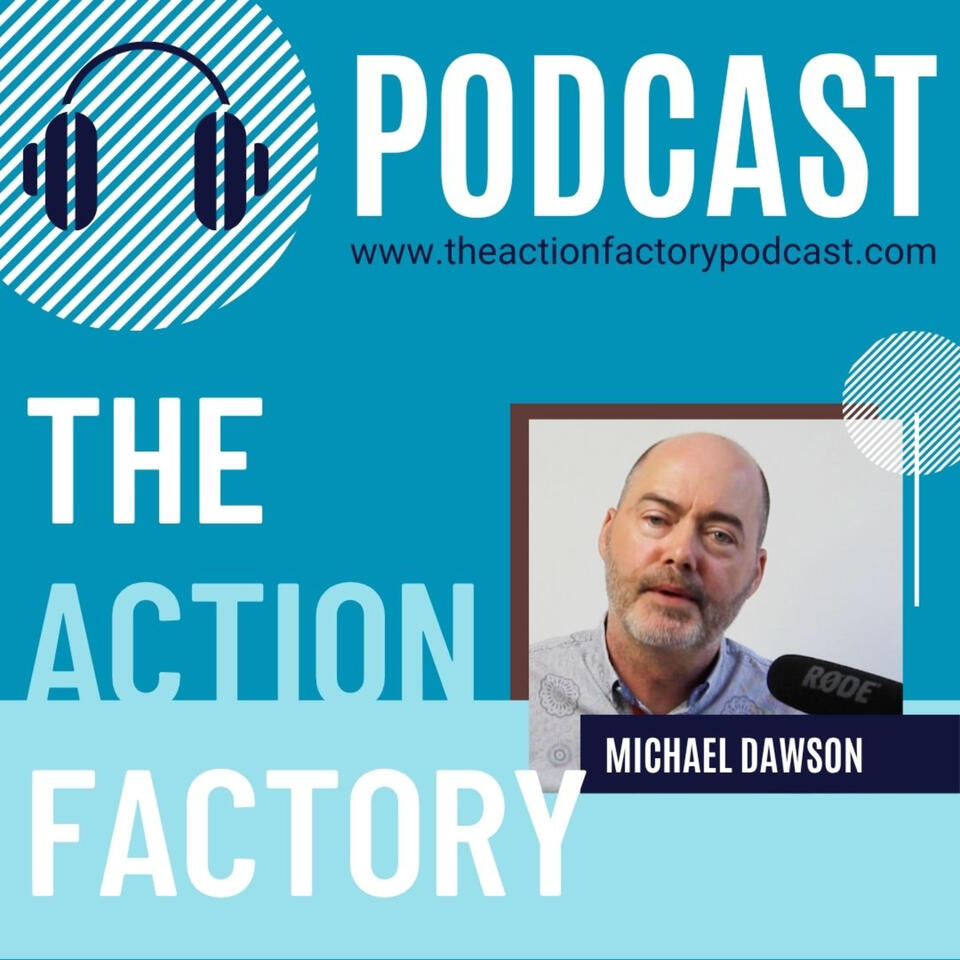 The Action Factory Podcast