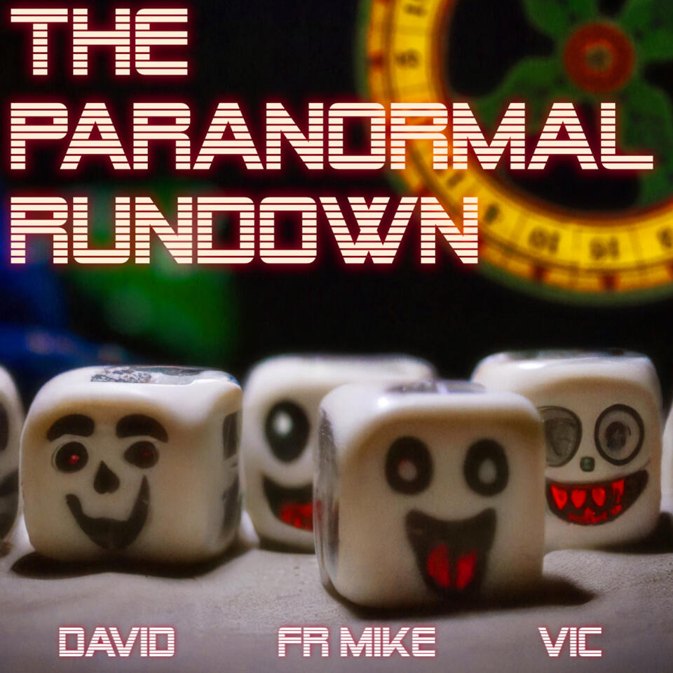 The Paranormal Rundown