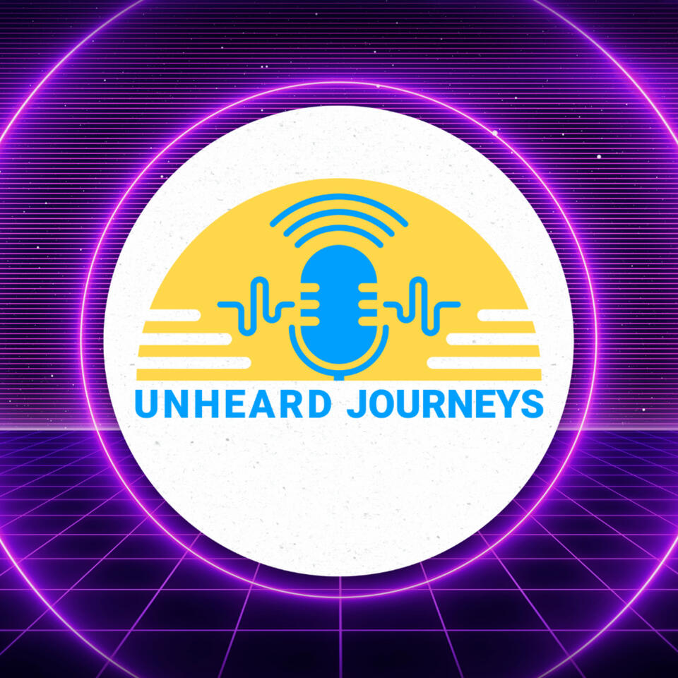 Unheard Journeys