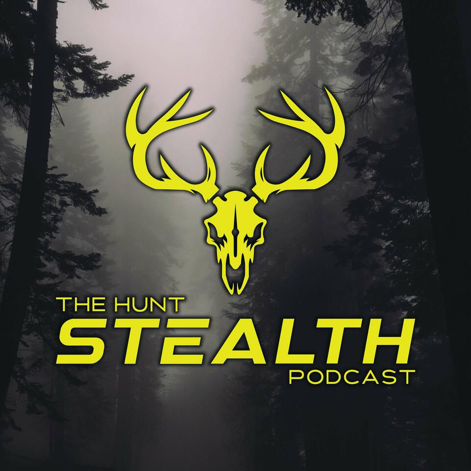 The Hunt Stealth Podcast