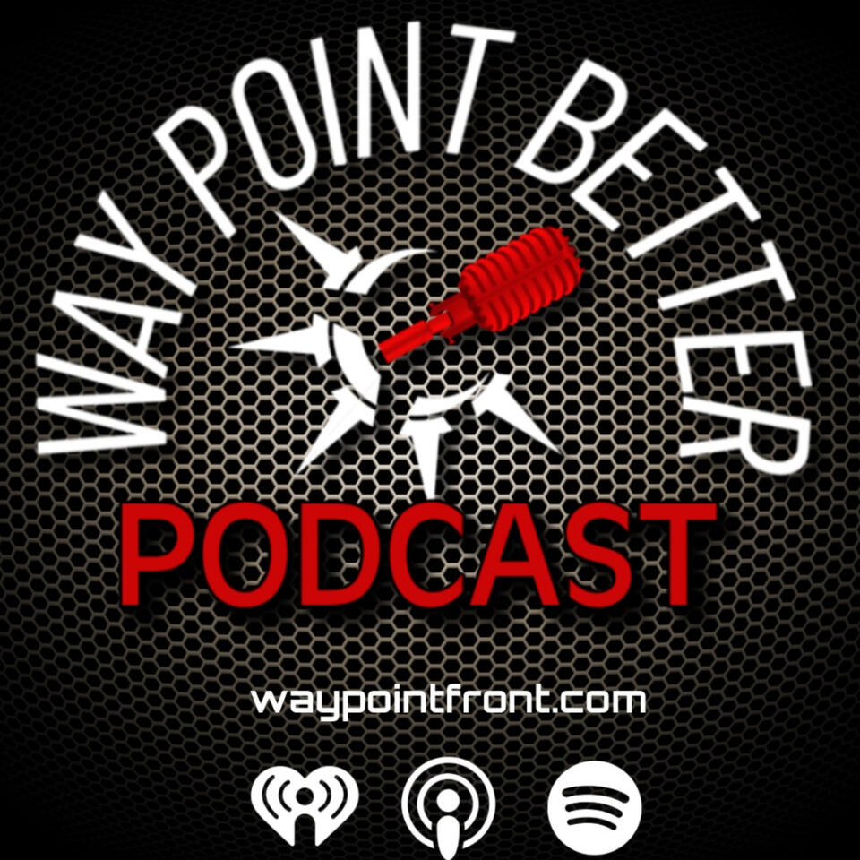 The Waypoint Better Podcast