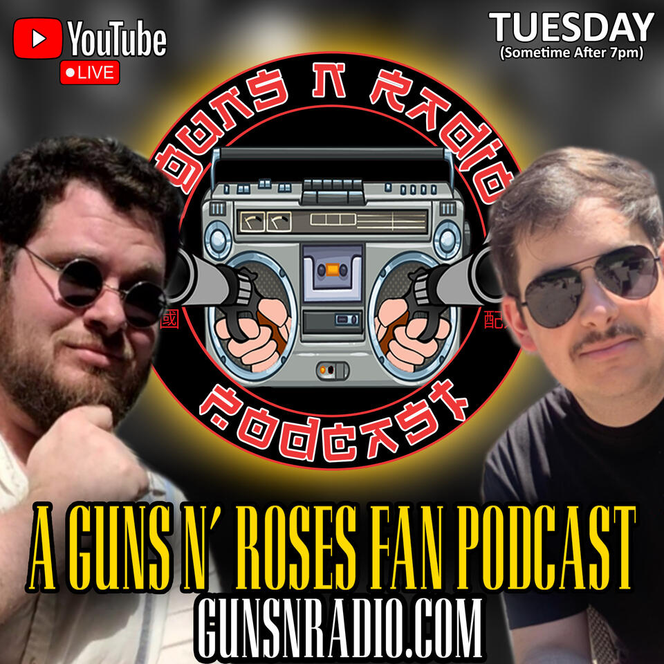 Guns N' Radio: A Podcast for Guns N' Roses Fans