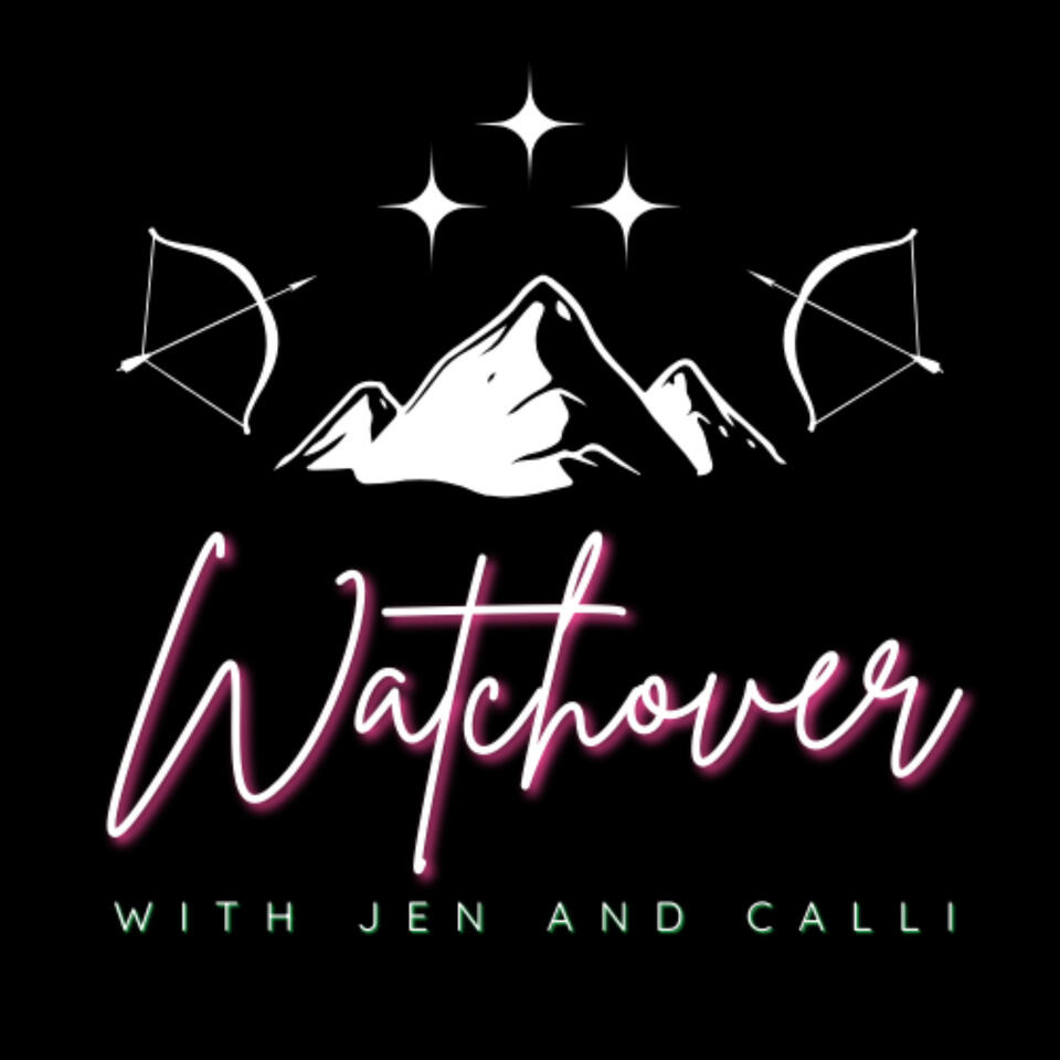 Watchover with Jen and Calli and Maddie