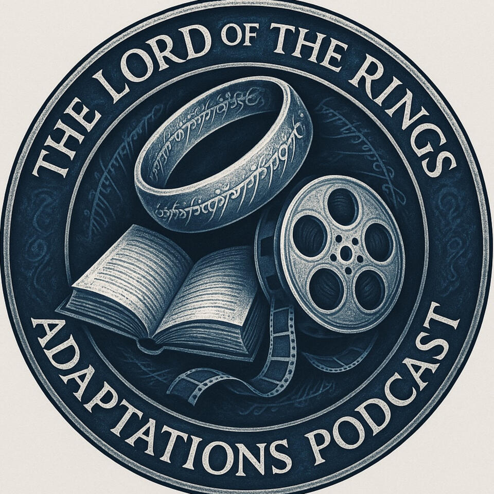 Lord of the Rings Adaptations Podcast