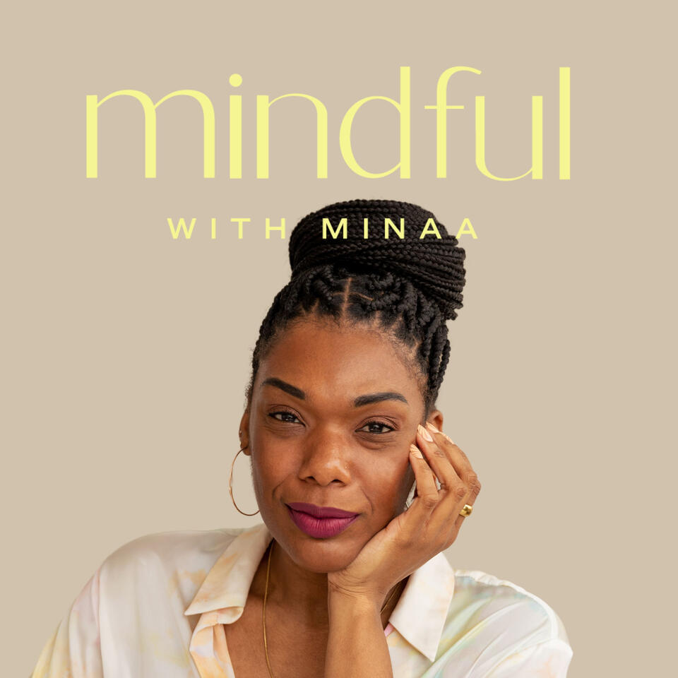 Mindful With Minaa