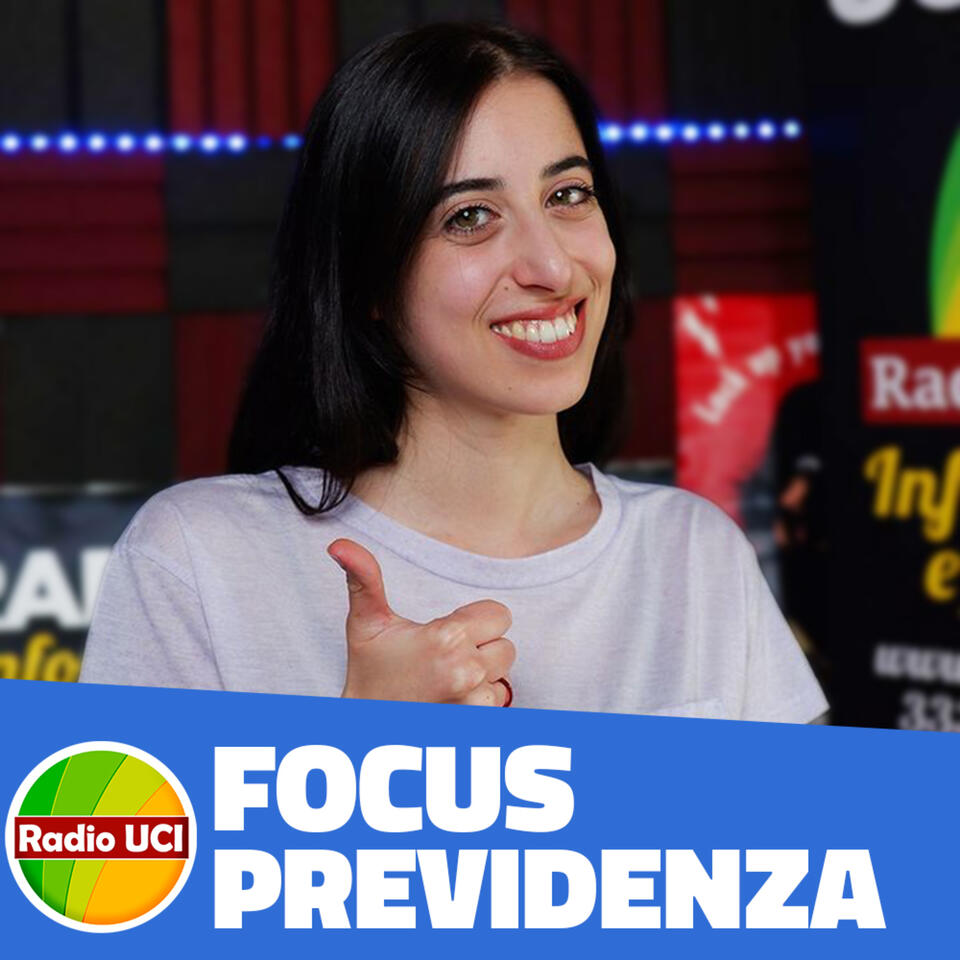 Focus Previdenza - Radio UCI