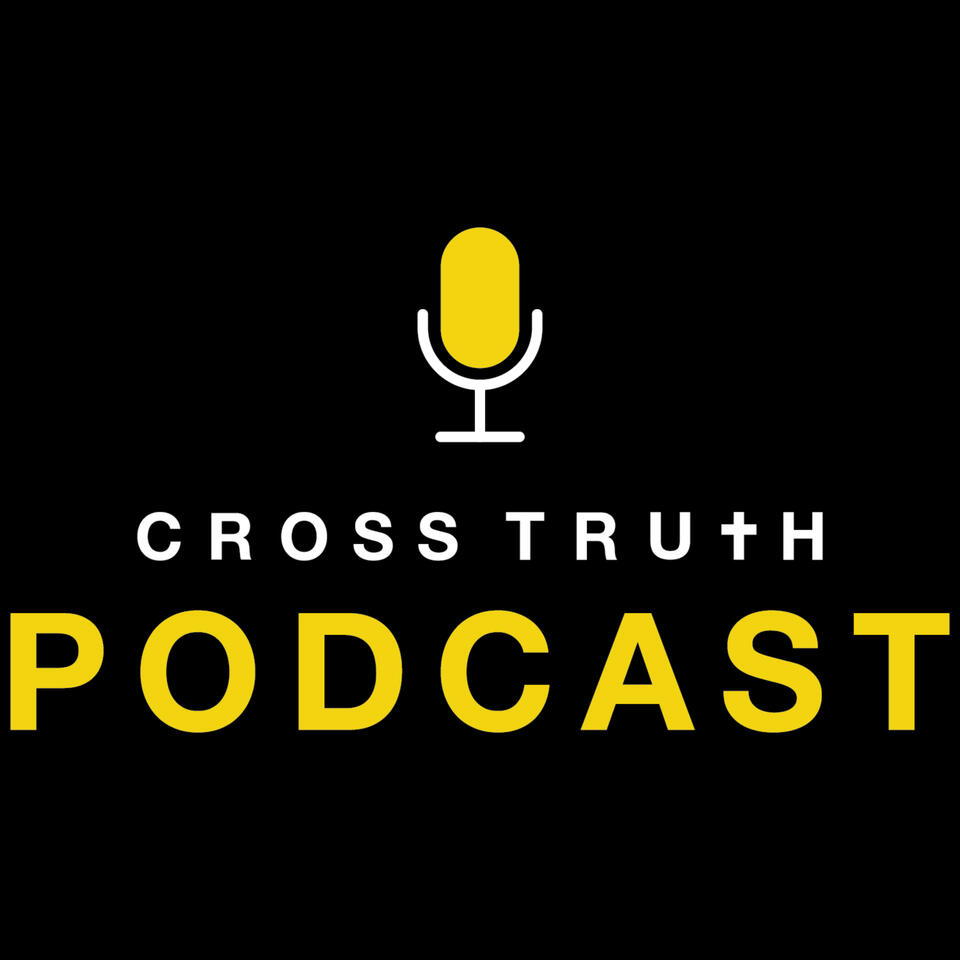 Cross Truth Podcast