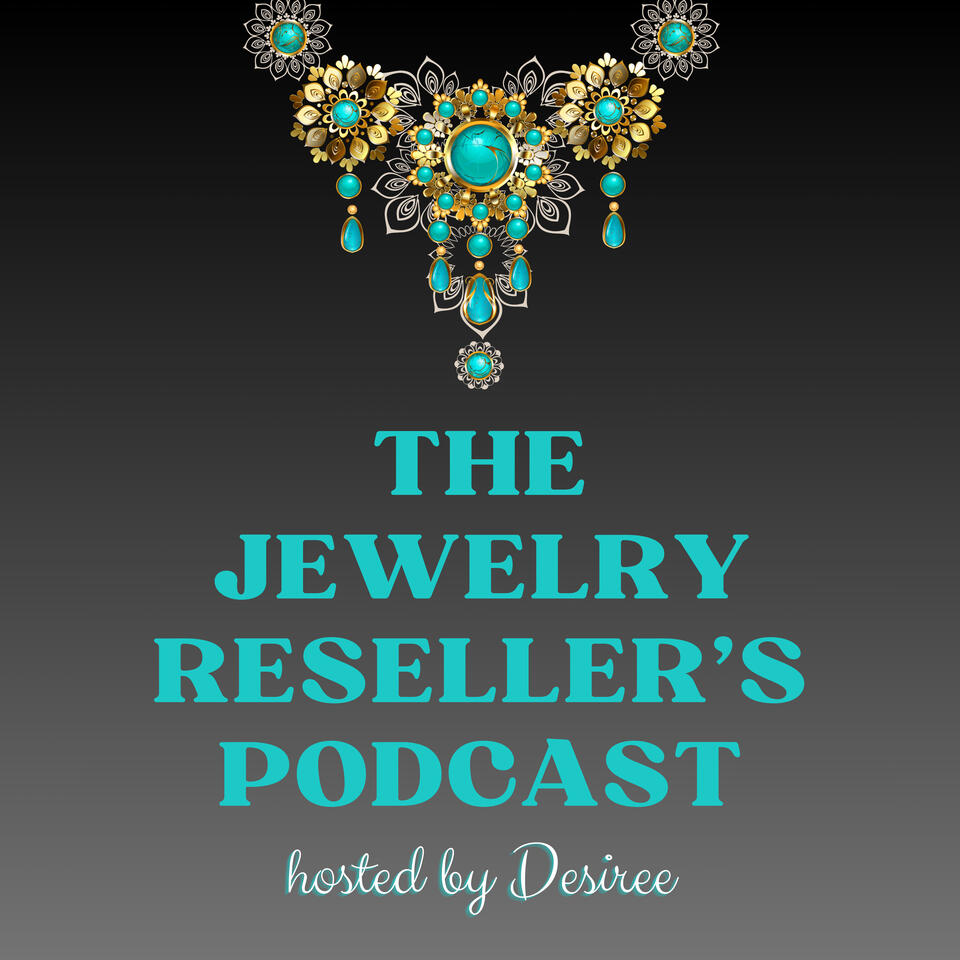 The Jewelry Reseller's Podcast