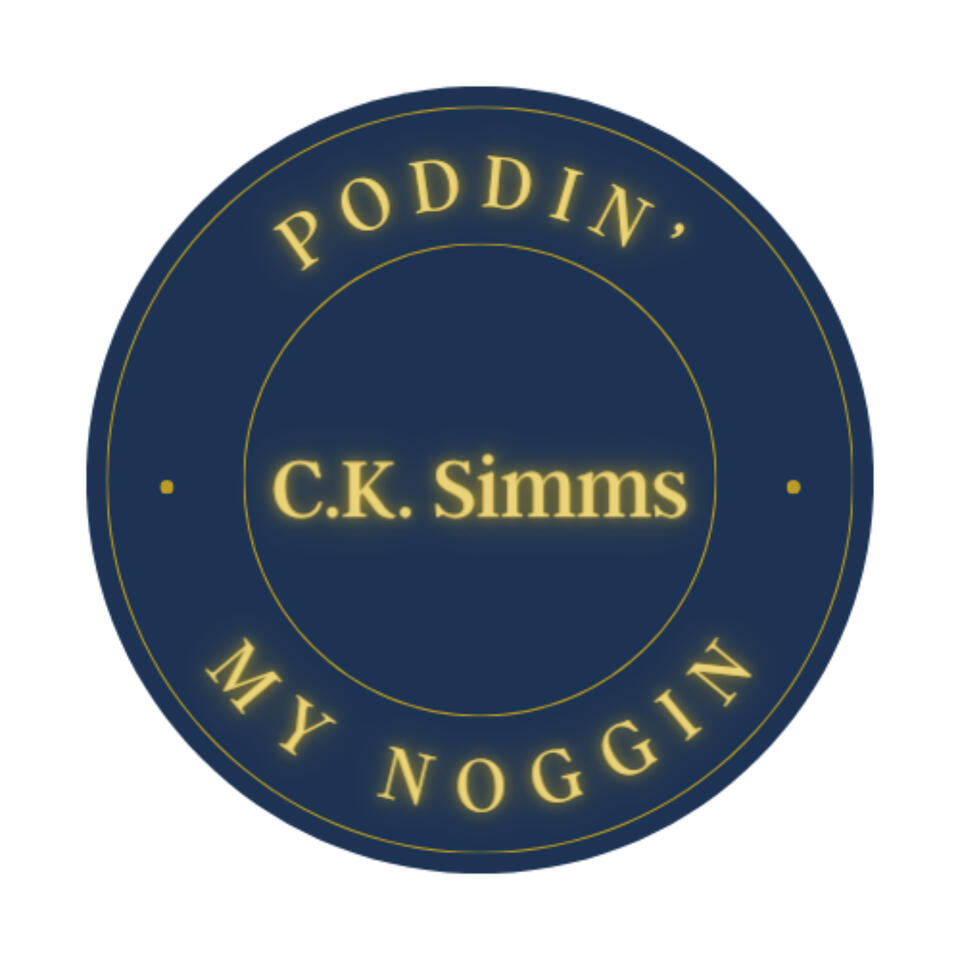 Poddin' My Noggin