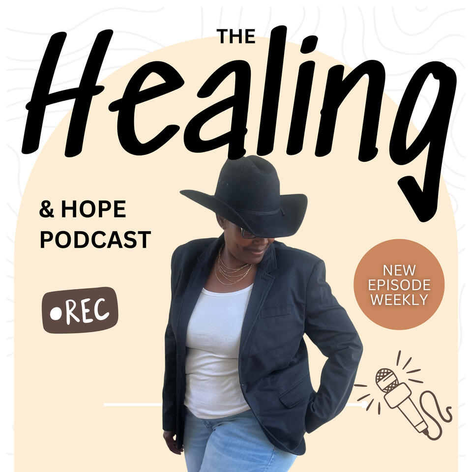 The Healing & Hope Podcast