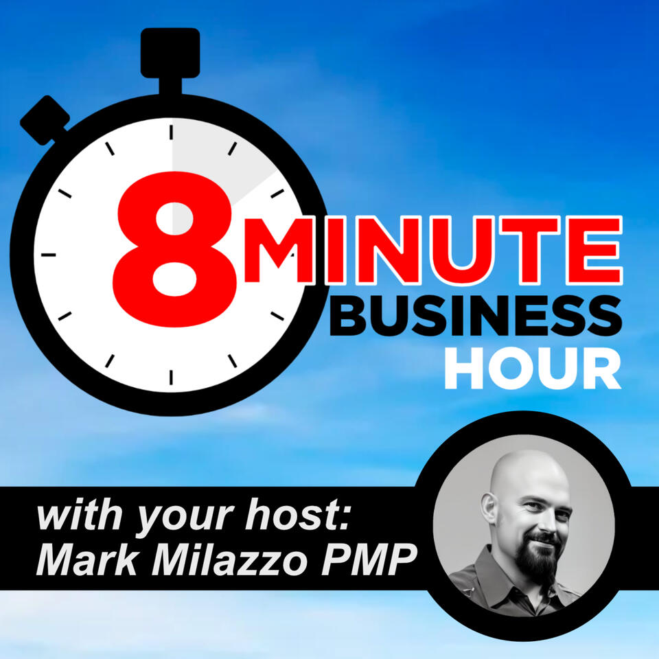 The 8 Minute Business Hour – knowledge, inspiration, and insights...in a bite-sized format