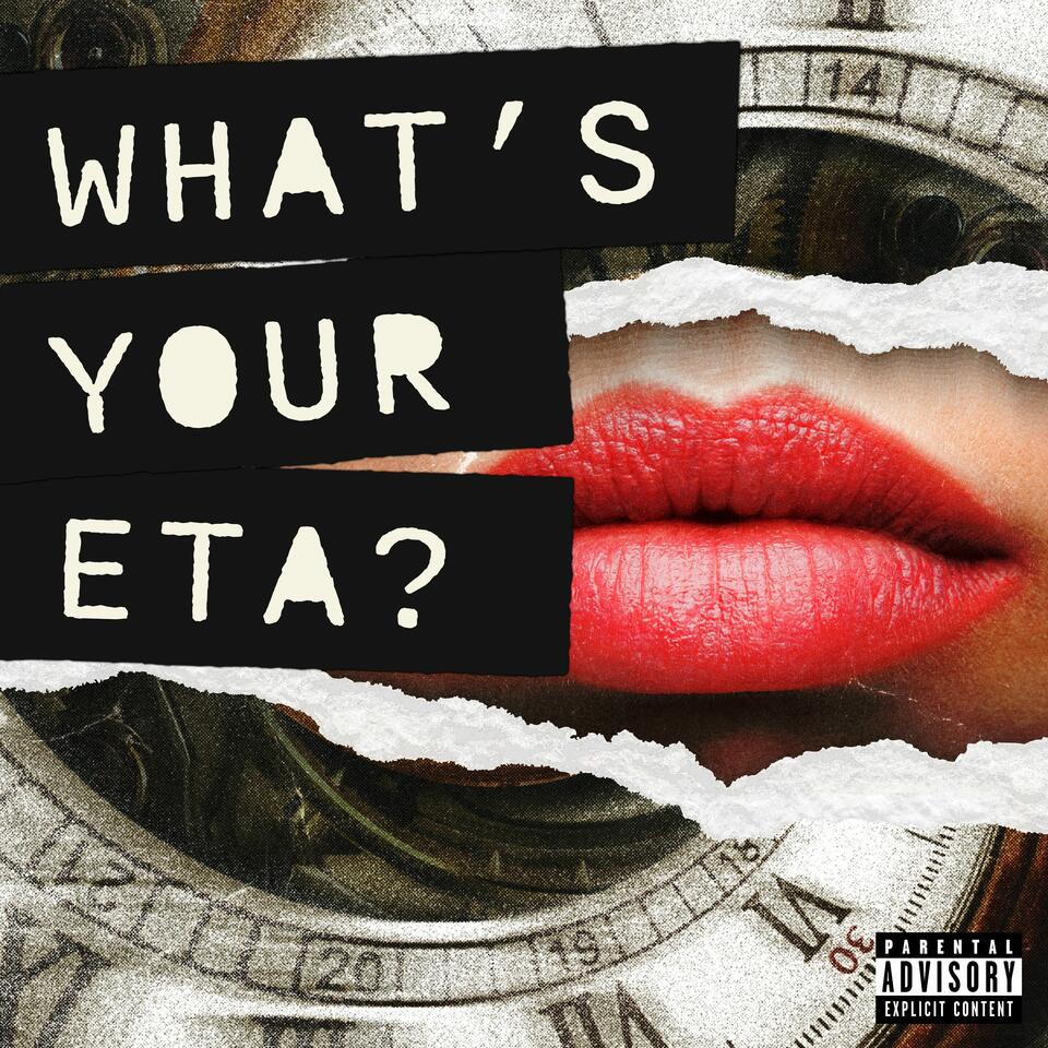 What's your ETA?