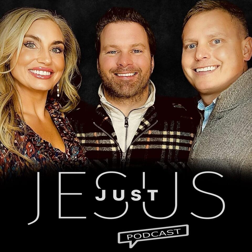 Just Jesus Podcast