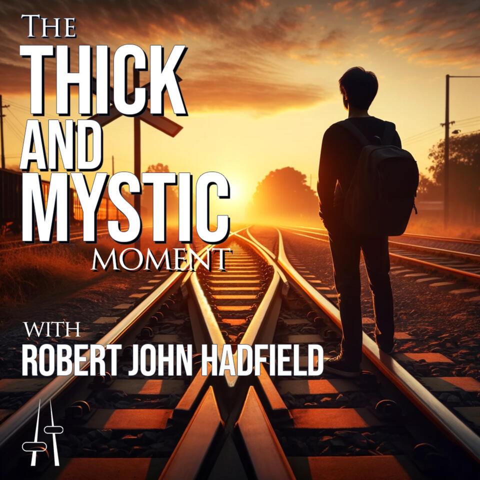 The Thick and Mystic Moment