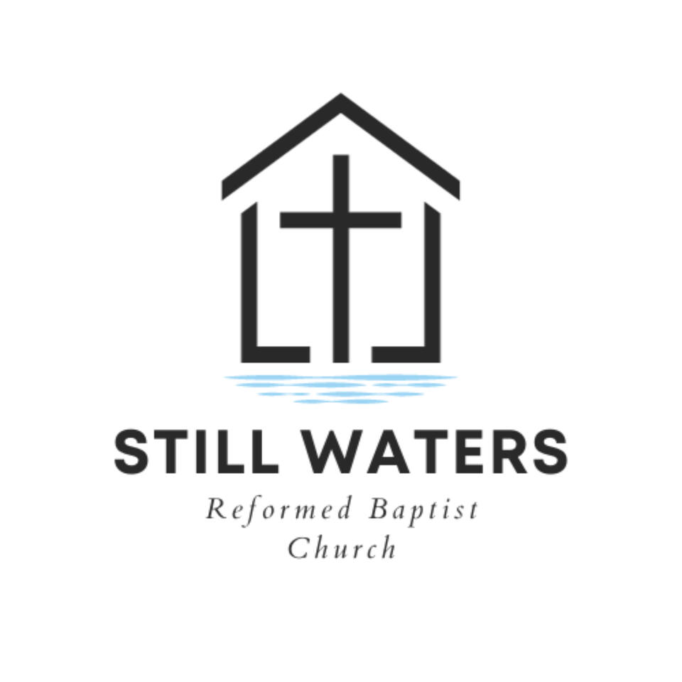 Still Waters Reformed Baptist Church