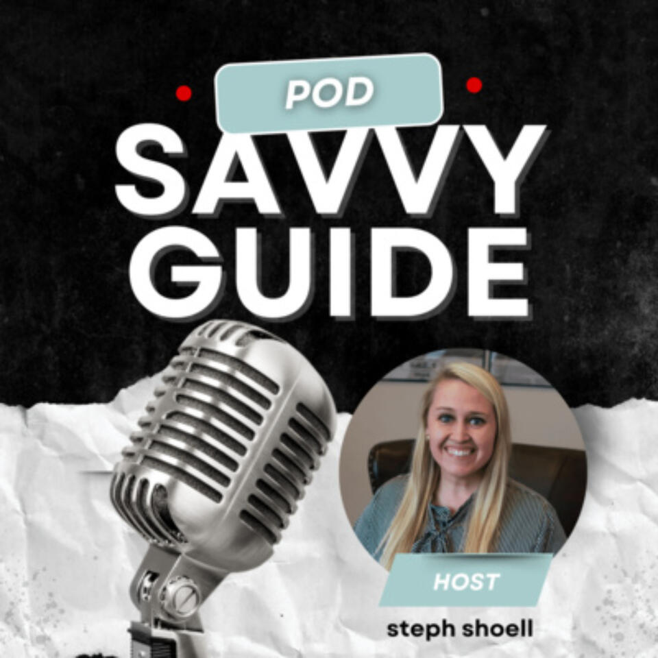 Pod Savvy Guide