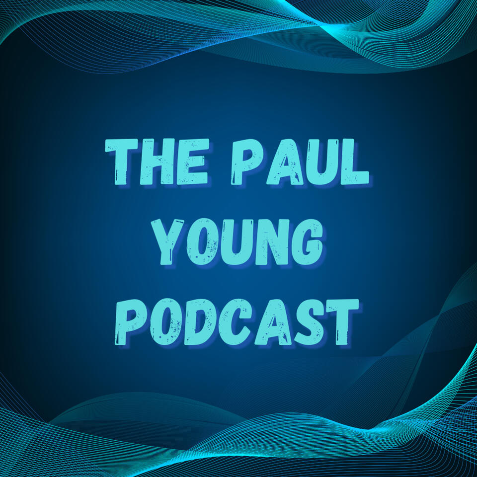 The Paul Young Podcast