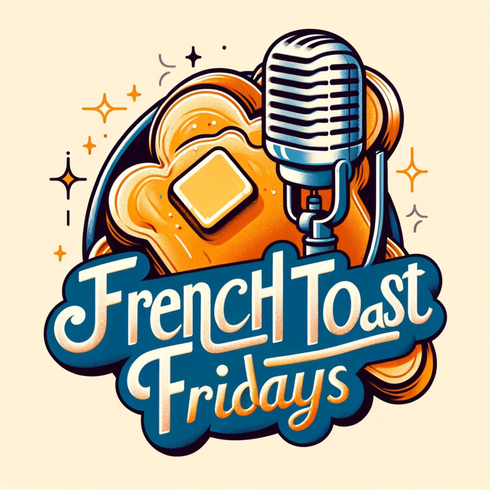 French Toast Fridays
