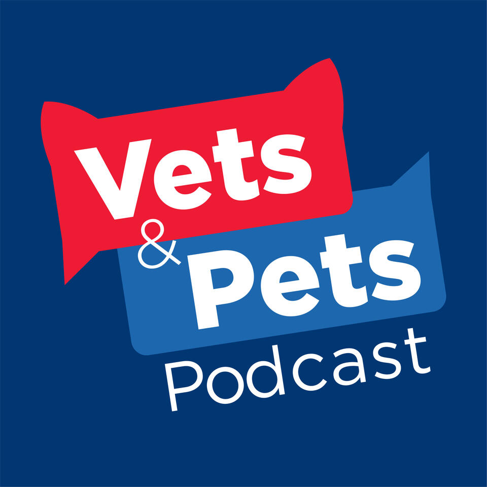 Vets & Pets Podcast