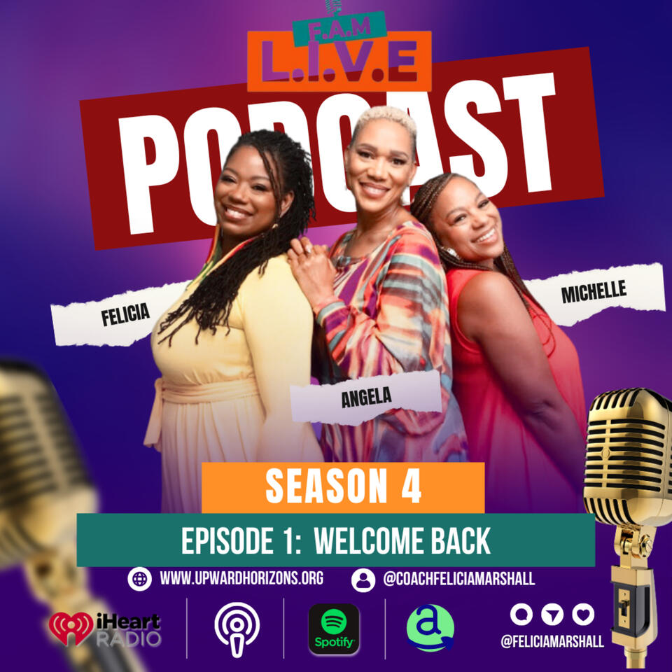 The FAM Podcast L.I.V.E