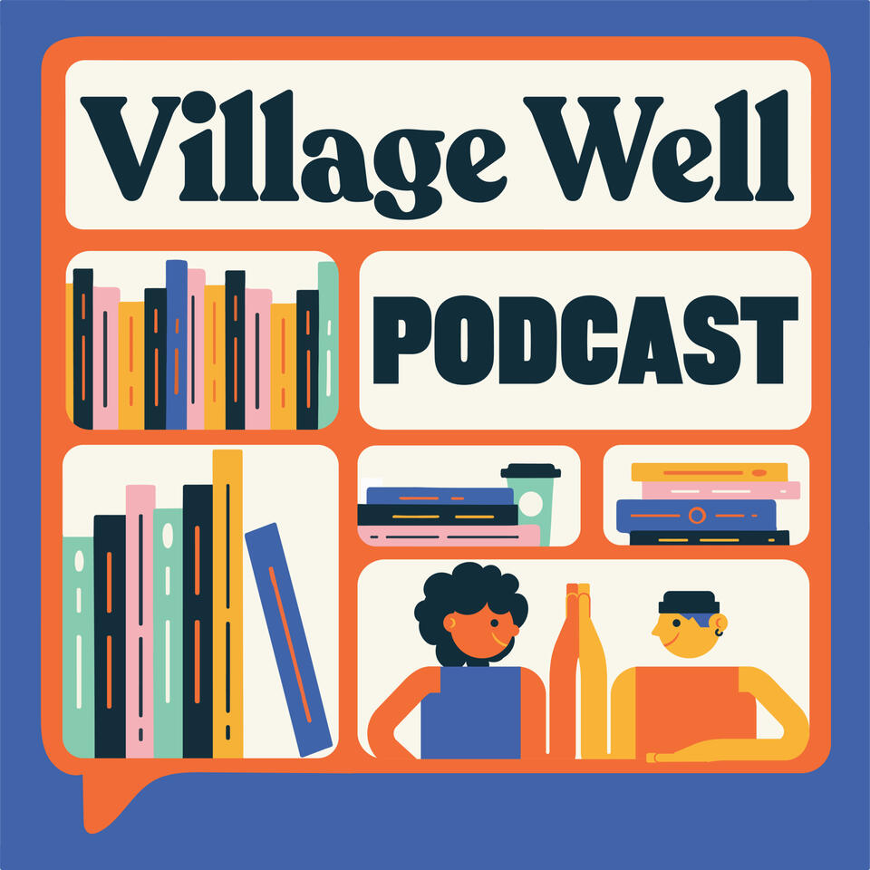Village Well Podcast