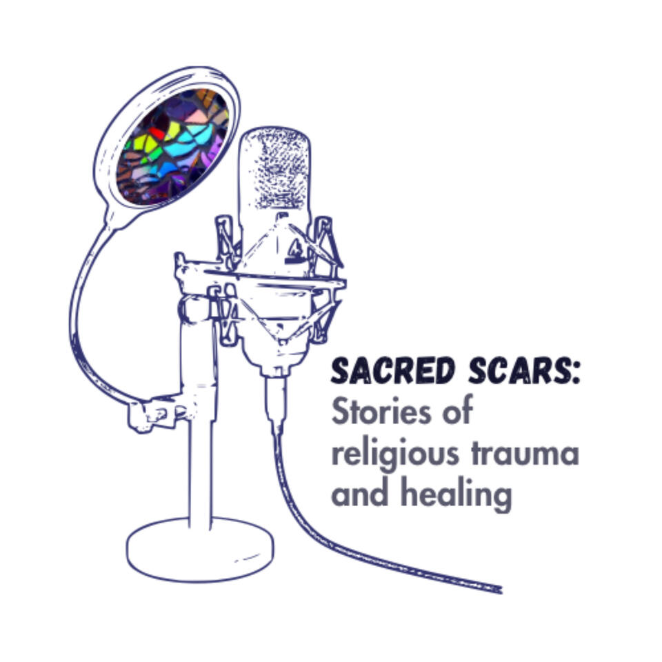Sacred Scars: Stories of Religious Trauma and Healing