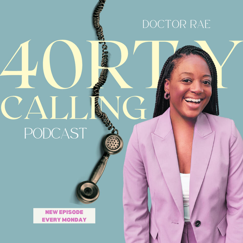 40rty Calling Podcast