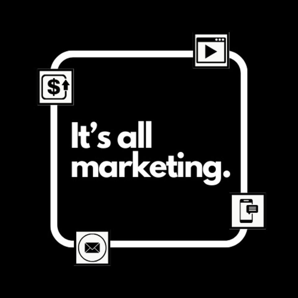 It's All Marketing.