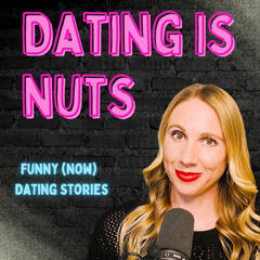 Dating Is Nuts