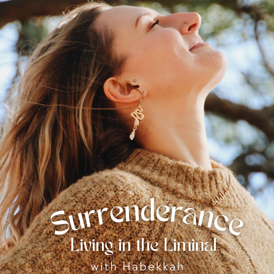 Surrenderance: Living in the Liminal