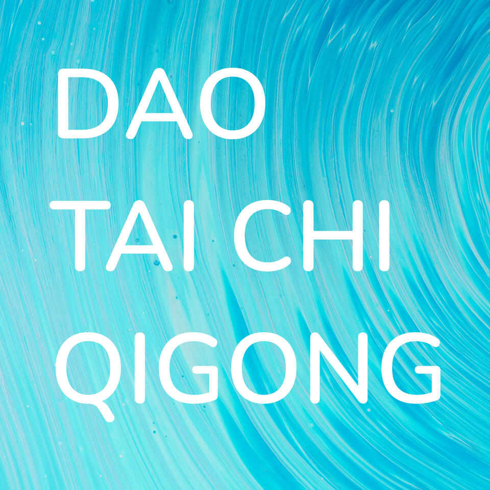 Tai Chi, Qigong, Dao