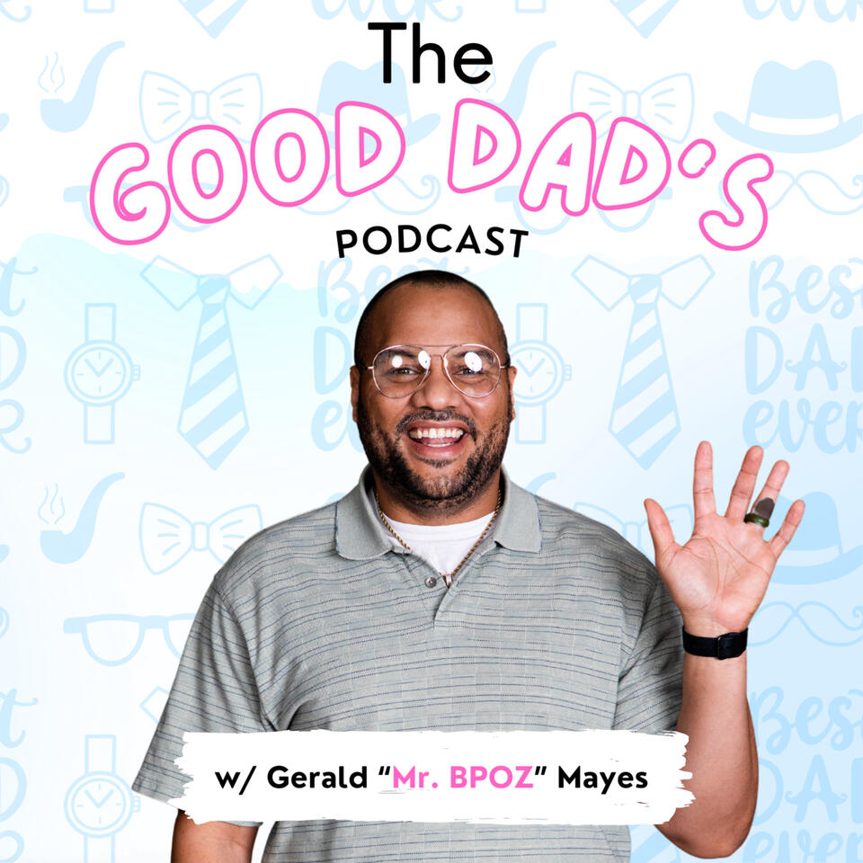 The Good Dads Podcast