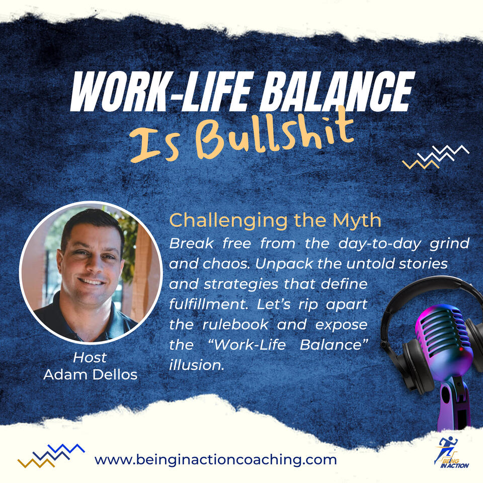 Work-life Balance is Bullshit: Mastering the Art of Life Integration