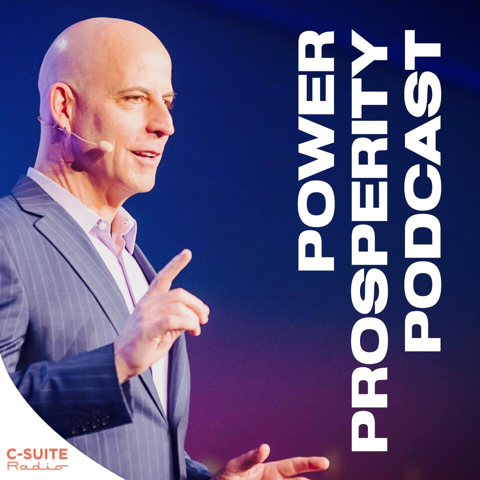 Power Prosperity Podcast with Randy Gage