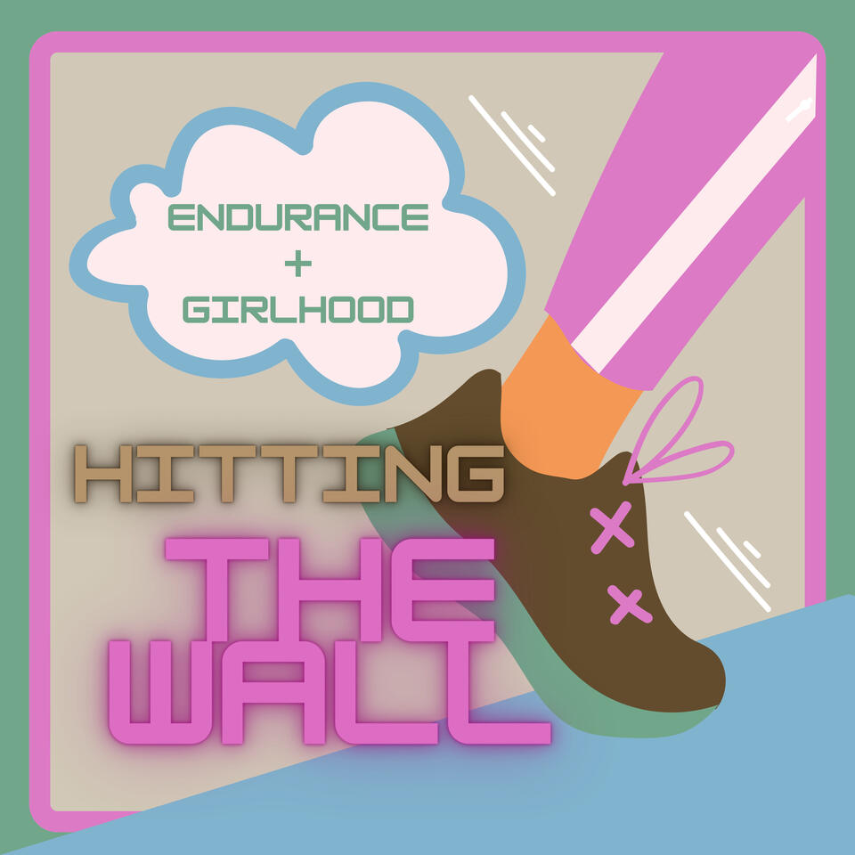 Hitting The Wall Girls Podcast