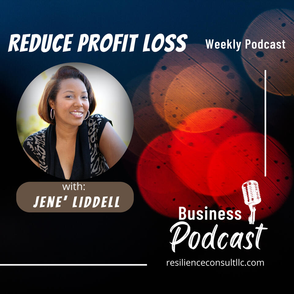 Reducing Profit Loss with Jene' Liddell