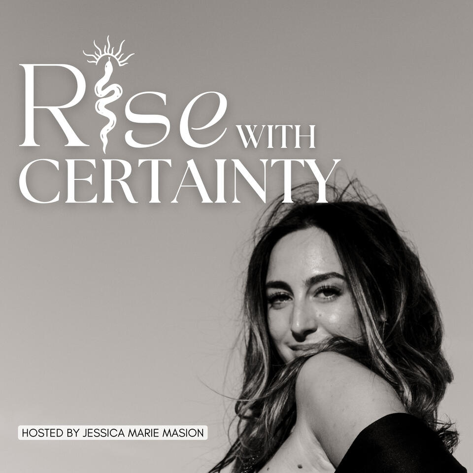 Rise With Certainty Podcast