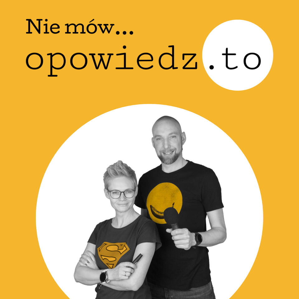 Opowiedz.to | Dla tych, którzy mówią do ludzi